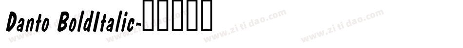 Danto BoldItalic字体转换